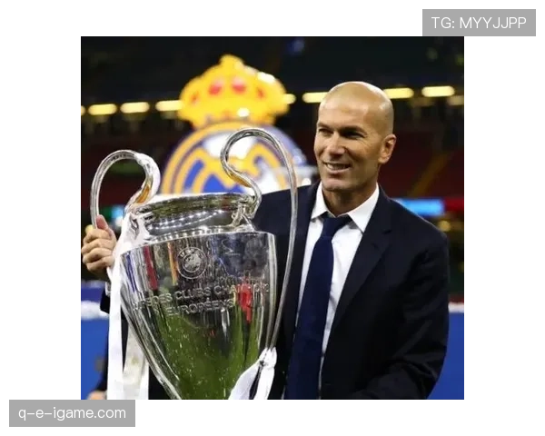 齐达内的战术智慧助力球队进攻端持续提升表现分析